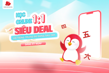 Nhận ngay nhiều ưu đãi hấp dẫn khi đăng ký khóa học tiếng Trung Online 1 kèm 1